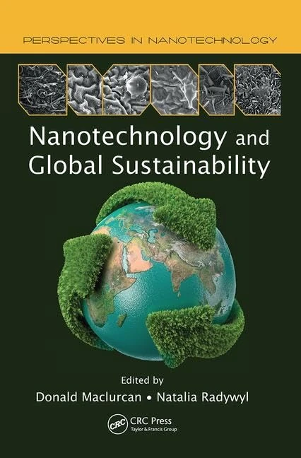 Nanotechnology and Global Sustainability (Perspectives in Nanotechnology)