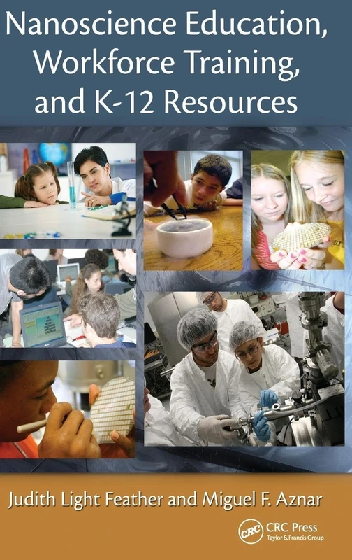CRC Press Nanoscience Education, Workforce Training, and K-12