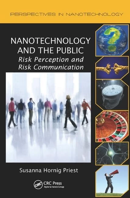 Nanotechnology and the Public: Risk Perception and Risk Communication (Perspectives in Nanotechnology)