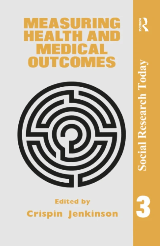 Measuring Health And Medical Outcomes