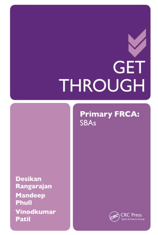 Get Through Primary FRCA: SBAs