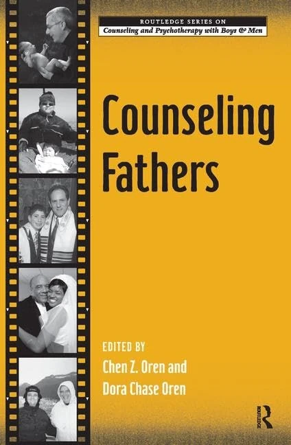 Counseling Fathers (The Routledge Series on Counseling and Psychotherapy with Boys and Men)