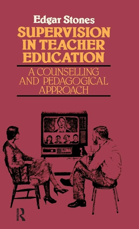 Supervision in Teacher Education: A Counselling and Pedagogical Approach