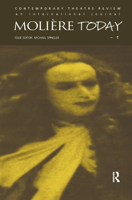 Routledge Moliere Today 1 - Theatre Performance and Analysis
