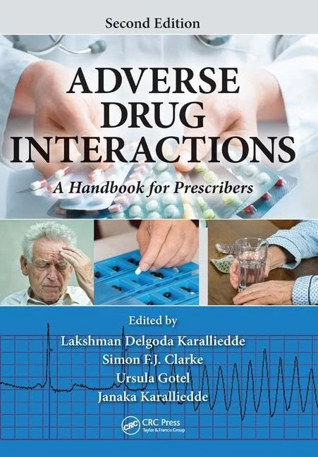 Adverse Drug Interactions: A Handbook for Prescribers, Second Edition