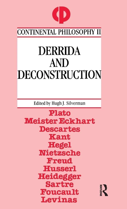 Derrida and Deconstruction (Continental Philosophy)