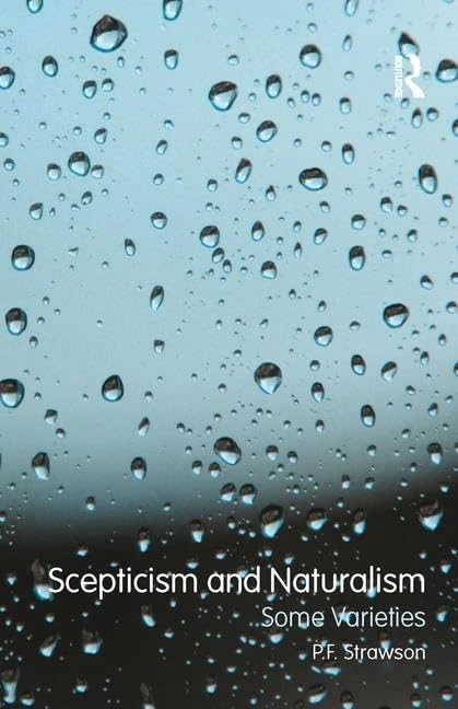 Scepticism and Naturalism: Some Varieties: The Woodbridge Lectures 1983
