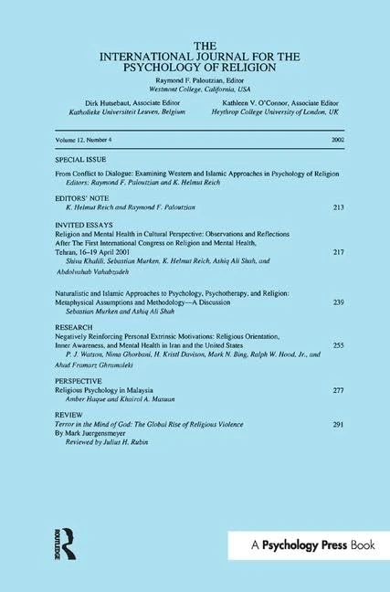 From Conflict to Dialogue: Examining Western and Islamic Approaches in Psychology of Religion: A Special Issue of the International Journal for the Psychology of Religion