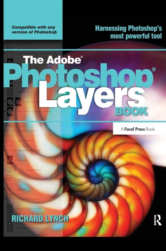 Routledge The Adobe Photoshop Layers Book - Digital Photography
