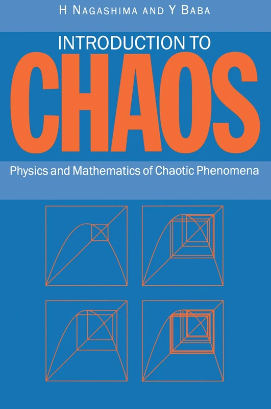 Introduction to Chaos: Physics and Mathematics of Chaotic Phenomena