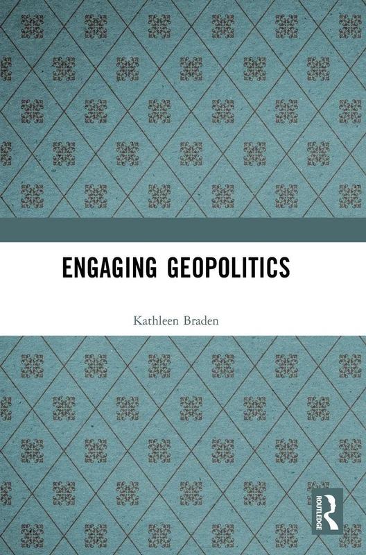 Routledge Engaging Geopolitics - International Relations Book