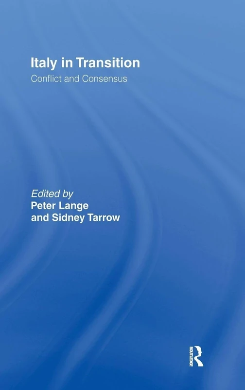 Italy in Transition: Conflict and Consensus - Image 1