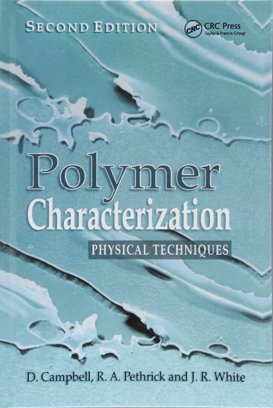 Polymer Characterization: Physical Techniques, 2nd Edition