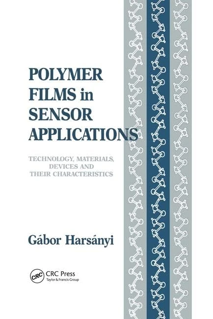 Polymer Films in Sensor Applications: Technology, Materials, Devices and their Characteristics