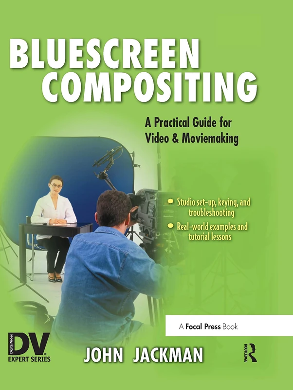 Bluescreen Compositing: A Practical Guide for Video & Moviemaking