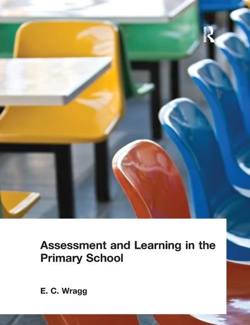 Assessment and Learning in the Primary School