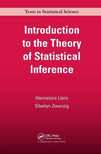 Introduction to the Theory of Statistical Inference (Chapman & Hall/CRC Texts in Statistical Science)