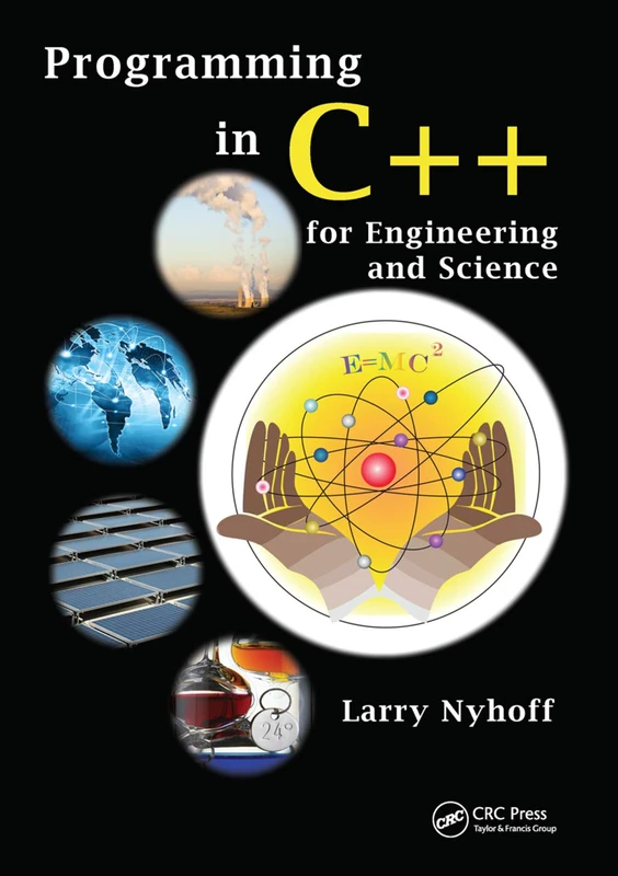 Programming in C++ for Engineering and Science