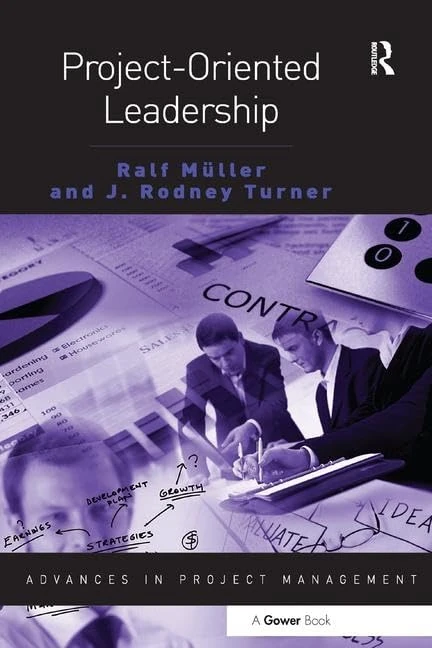 Project-Oriented Leadership (Routledge Frontiers in Project Management)
