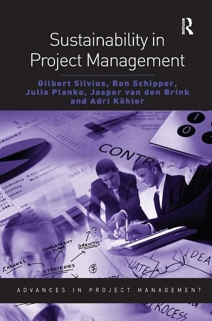 Sustainability in Project Management (Routledge Frontiers in Project Management)