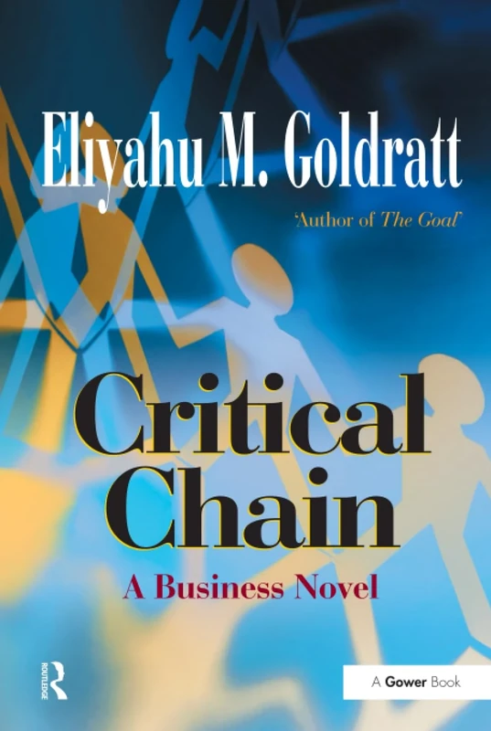 Critical Chain: A Business Novel