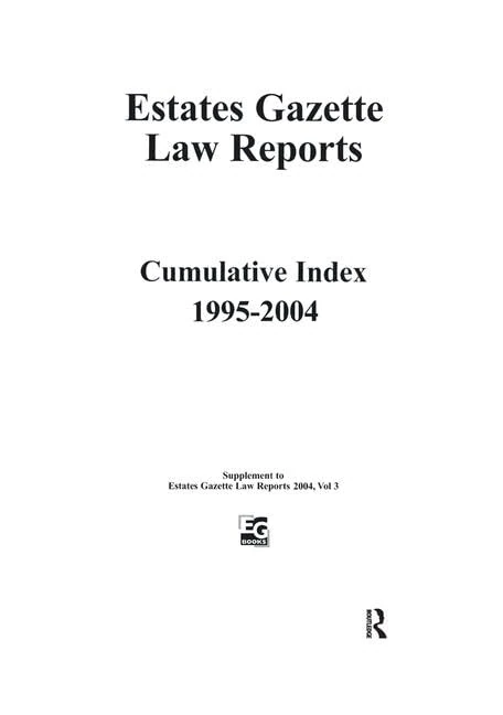 Routledge EGLR 2004 Cumulative Index - Estates Gazette Law Reports