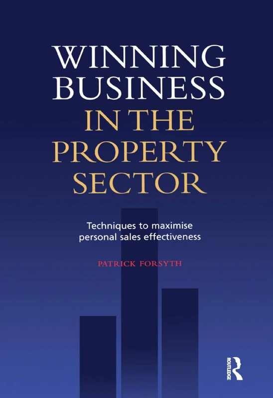 Winning Business in the Property Sector: Techniques to maximise personal sales effectiveness - Image 1