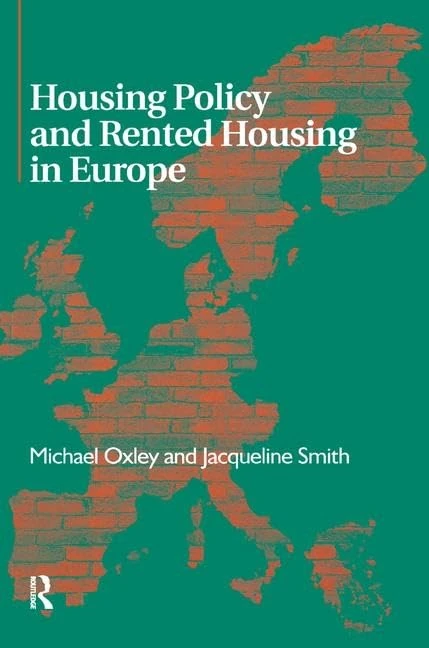 Housing Policy and Rented Housing in Europe