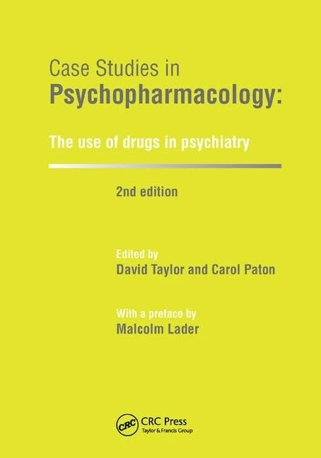 CRC Press Case Studies in Psychopharmacology, 2nd Edition