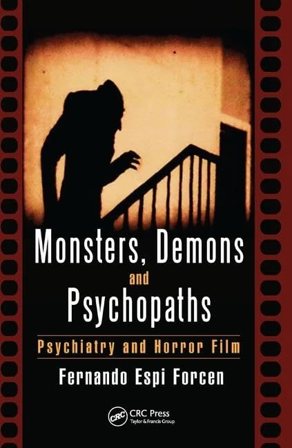 Monsters, Demons and Psychopaths: Psychiatry and Horror Film