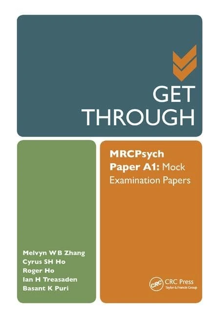 Get Through MRCPsych Paper A1: Mock Examination Papers