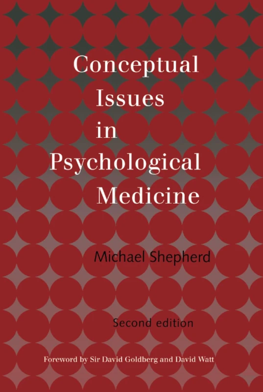 Conceptual Issues in Psychological Medicine