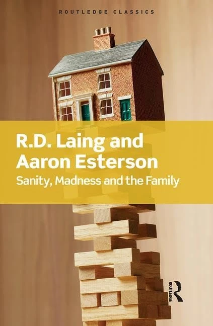 Sanity, Madness and the Family (Routledge Classics)