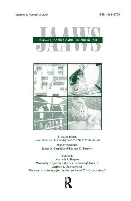 Food Animal Husbandry and the New Millennium: A Special Issue of journal of Applied Animal Welfare Science: 04