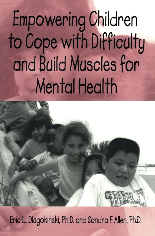 Empowering Children To Cope With Difficulty And Build Muscles For Mental health: Department of Psychiatry and Behavioral Sciences the University of ... Sciences Center Oklahoma City, Oklahoma