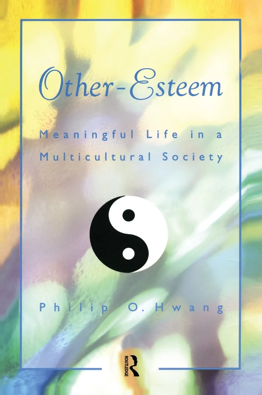 Other Esteem: Meaningful Life in a Multicultural Society - Image 1