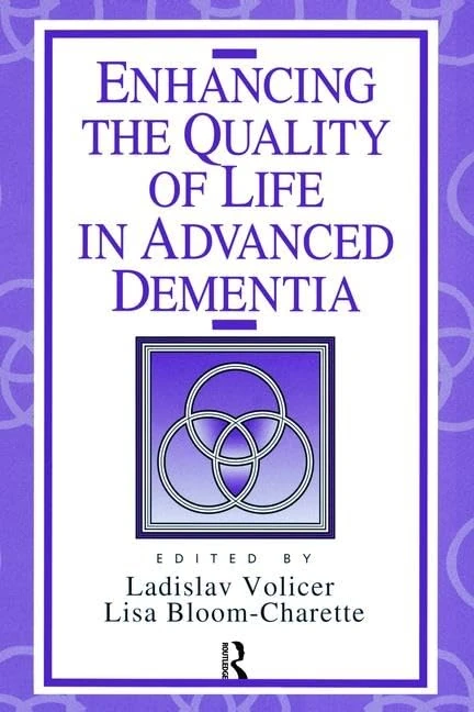 Enhancing the Quality of Life in Advanced Dementia