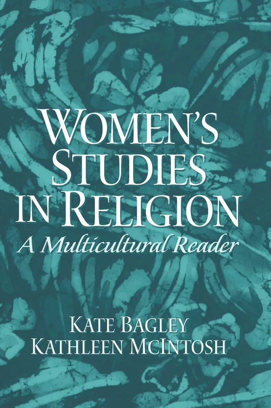 Women's Studies in Religion: A Multicultural Reader
