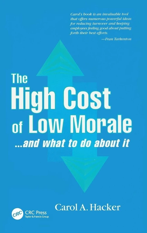 The High Cost of Low Morale...and what to do about it: …and what to do about it - Image 1