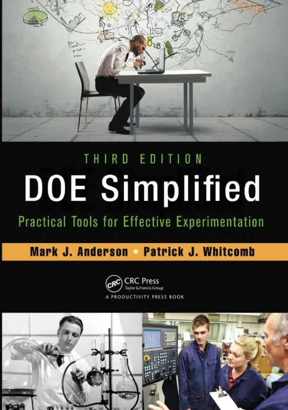DOE Simplified: Practical Tools for Effective Experimentation, Third Edition