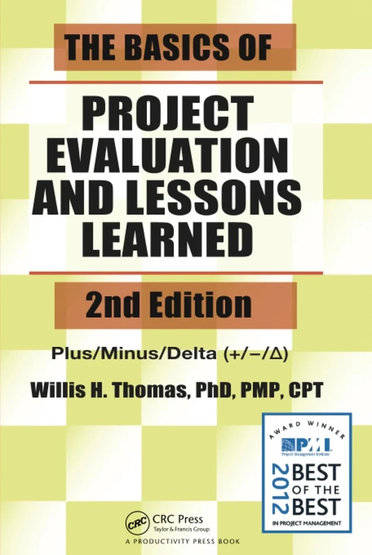 The Basics of Project Evaluation and Lessons Learned