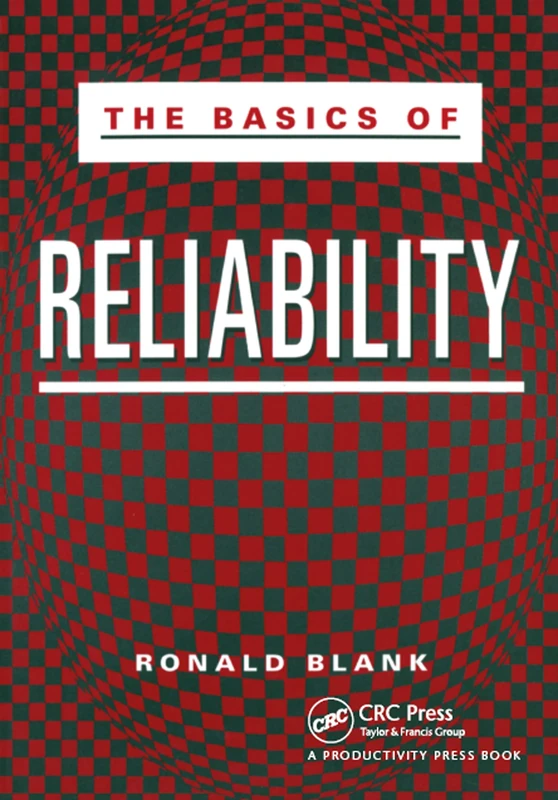 The Basics of Reliability (Basics (Productivity))