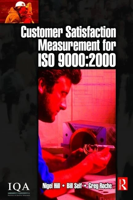 Routledge Customer Satisfaction Measurement for ISO 9000: 2000
