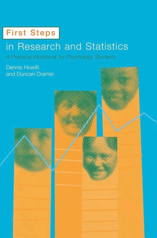 First Steps In Research and Statistics: A Practical Workbook for Psychology Students