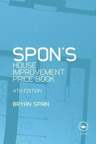 Spon's House Improvement Price Book (Spon's Price Books)