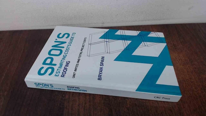 Spon's Estimating Cost Guide to Roofing