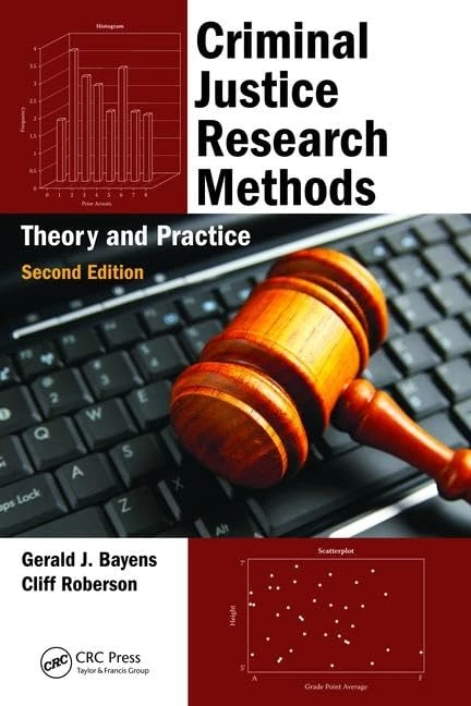 Criminal Justice Research Methods: Theory and Practice, Second Edition