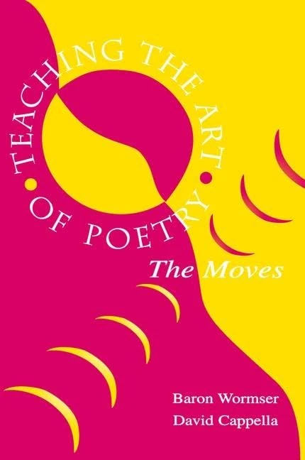 Teaching the Art of Poetry: The Moves