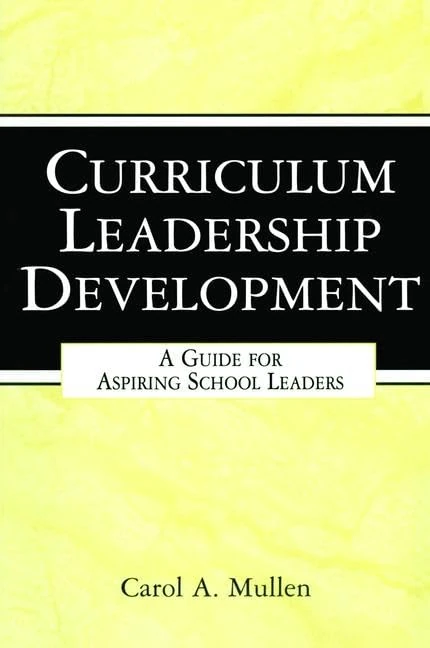 Curriculum Leadership Development: A Guide for Aspiring School Leaders