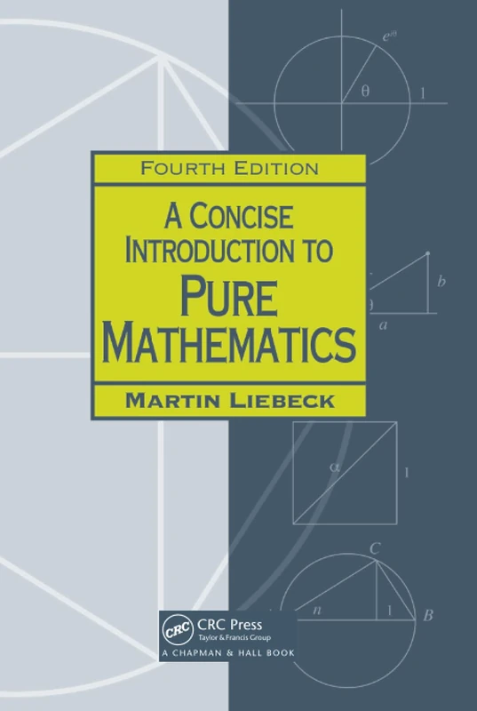 CRC Press - A Concise Introduction to Pure Mathematics, 4th Ed